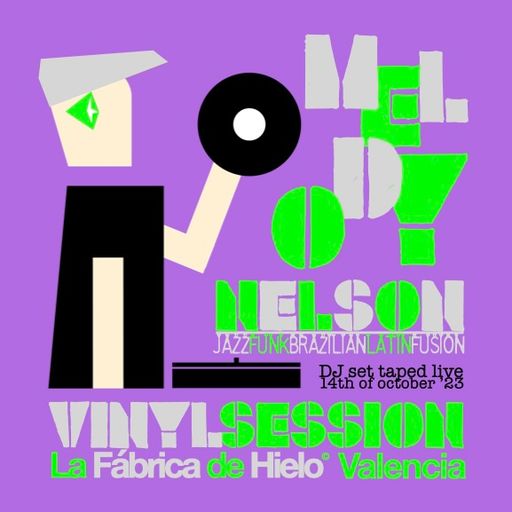 MELODY NELSON - VINYL SESSION - FÁBRICA DE HIELO 14.10.2023