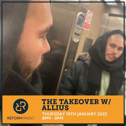 The Takeover w/ Allius 19th January 2023