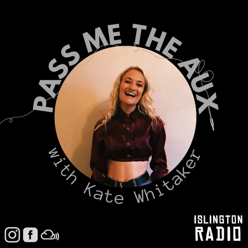 Pass Me The Aux with Kate Whitaker (08/10/2022)