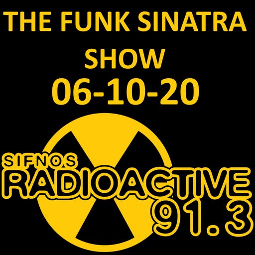 The Funk Sinatra Show - 007 - 06-10-20 - White Blur