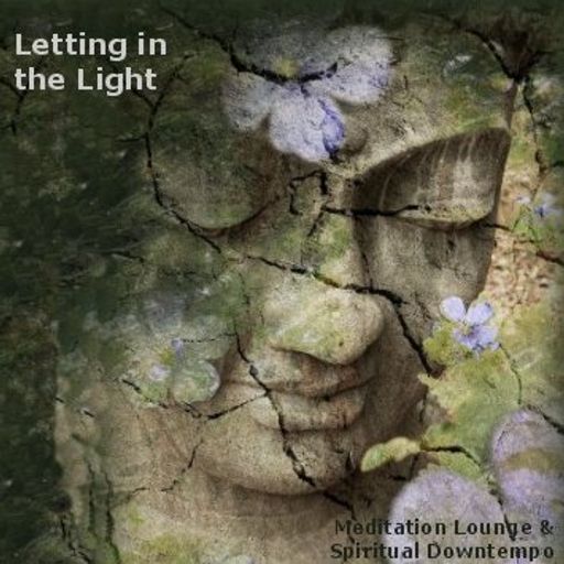 Letting in the Light - Meditation Lounge & Spiritual Downtempo