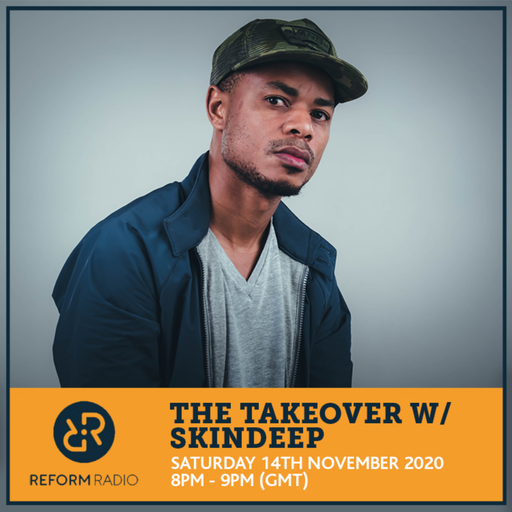 The Takeover w/ Skindeep 14th November 2020