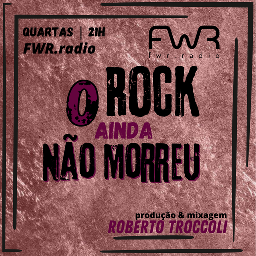 O Rock Ainda Não Morreu 002 - 13.10.2021
