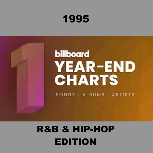 The Billboard Year-End List: 1995 - R&B & Hip Hop Songs