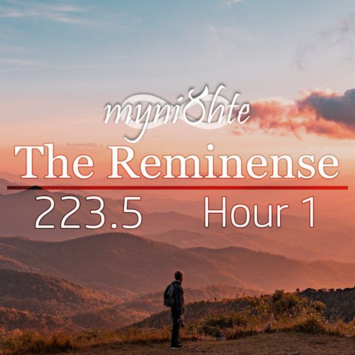 The Reminense 223.5 - Hour 1
