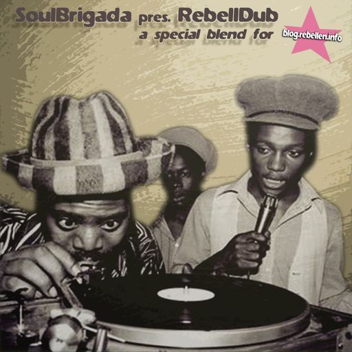SoulBrigada pres. RebellDub