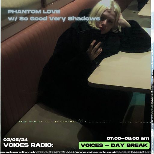 Phantom Love w/So Good Very Shadows 02/05/24
