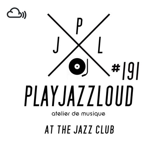 PJL sessions #191 [at the jazz club]