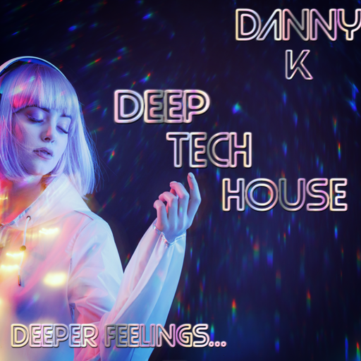 Deeper Feelings... Deep Tech House 6