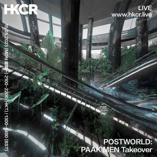 POSTWORLD: PAAK MEN Takeover - 15/05/2023