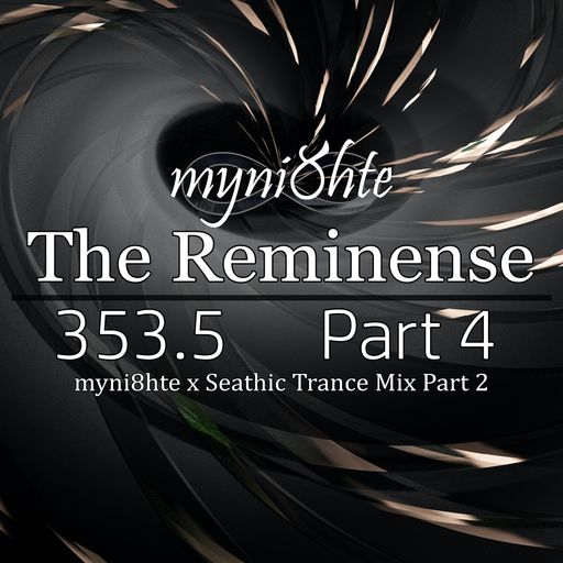 The Reminense 353.5 - Part 4