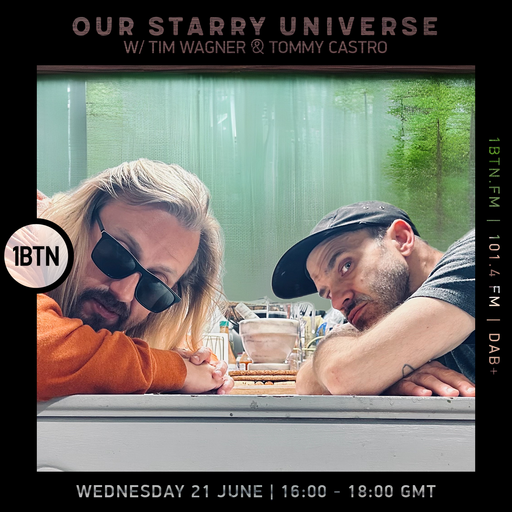 Our Starry Universe with Tim Wagner & Tommy Castro - 21.06.2023
