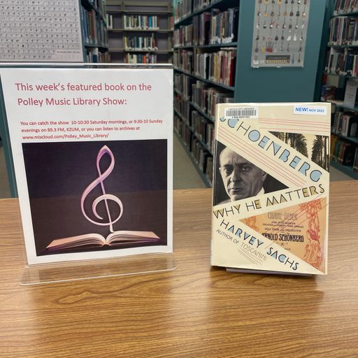 Polley Music Library Show: Arnold Schoenberg