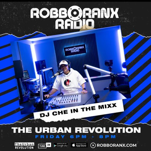 The Urban Revolution Radio Show (Robbo Ranx Radio 13|12|24)