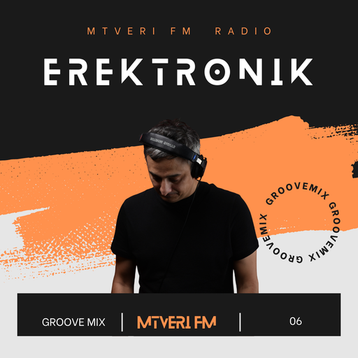 Groove Mix Series /w Erektronik - 006