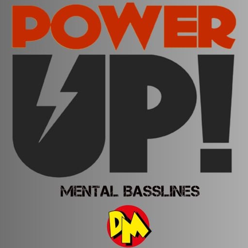 DM presents "POWER UP!"
