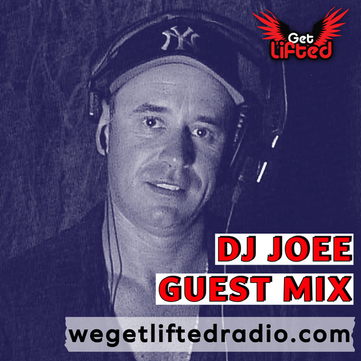 DJ JOEE - WE GET LIFTED RADIO GUEST MIX / 30-09-25