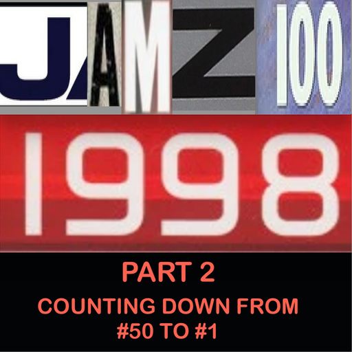 JAMZ 100 Hip-Hop & R&B Countdown 1998 Edition - Part 2: 50-1