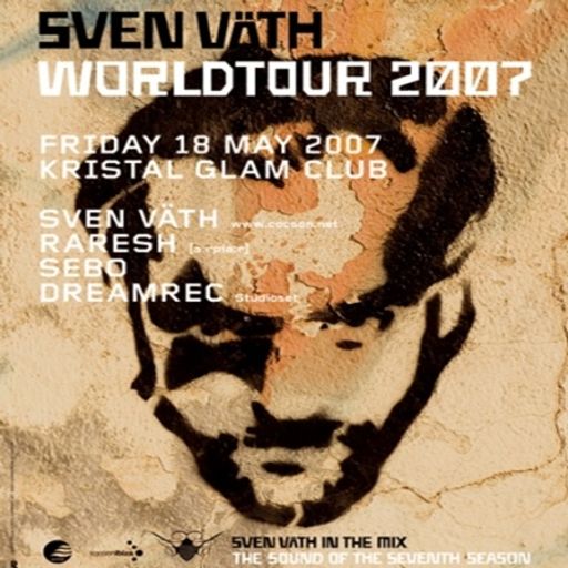 Sven Väth at "World Tour" @ Kristal Glam Club (Bucharest-Romania) - 18 May 2007