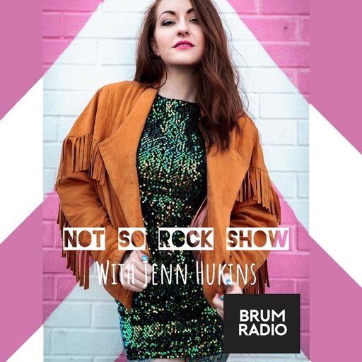 The Not So Rock Show with Jenn Hukins featuring Figure.09 (08/09/2019)