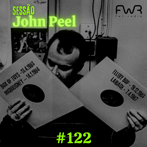 Sessão John Peel 122 - 7.12.2023