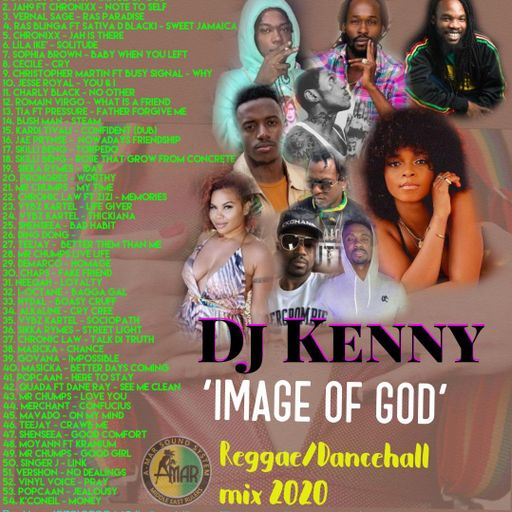 DJ Kenny - Image Of God (Reggae & Dancehall Mix 2020 Ft D.A. Jay Johnson, UT Ras, Alkaline, Popcaan)