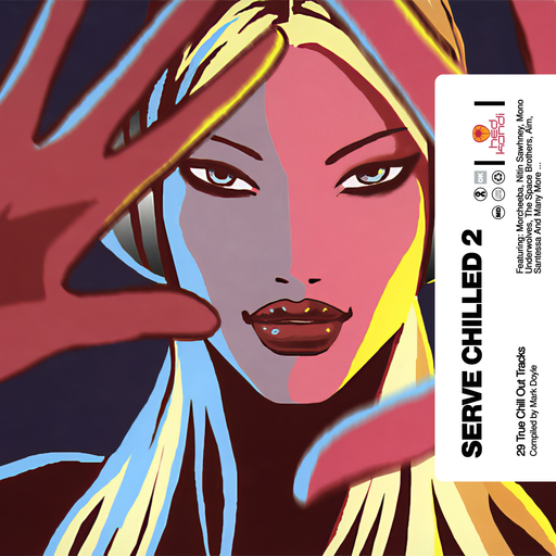 SERVE CHILLED 2 | HEDKANDI RETURN TO THE CLASSICS