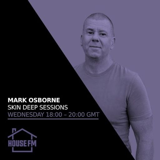 Mark Osborne - Skin Deep Sessions 06 MAY 2026