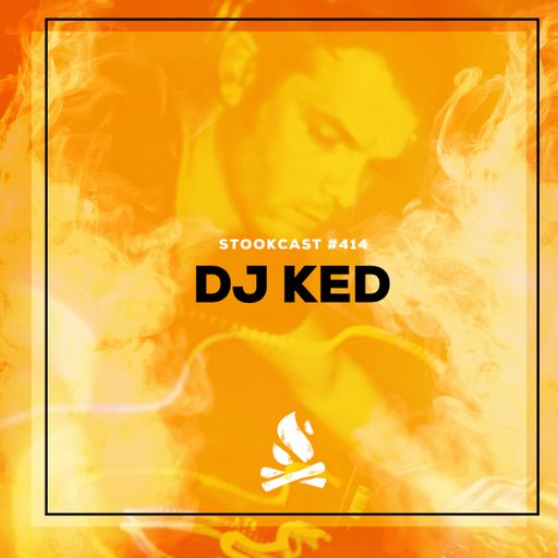 Stookcast #414 - DJ Ked