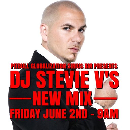 Dj Stevie V's Globalization Mix (aired on Friday June 2nd 2017)