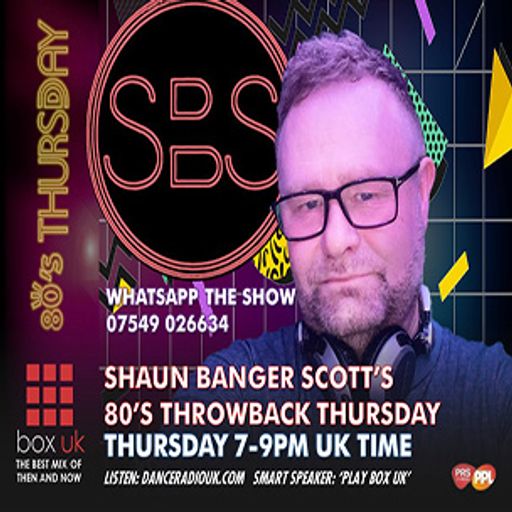 Shaun Banger Scott - 80's Thursday - Box UK - 11-04-2024