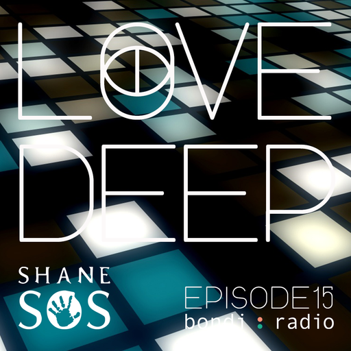 Love Deep Radio Show #15