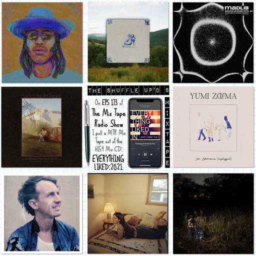 MTR 173 | EVERYTHING LIKED: 2021 | THE MIX TAPE RADIO SHOW