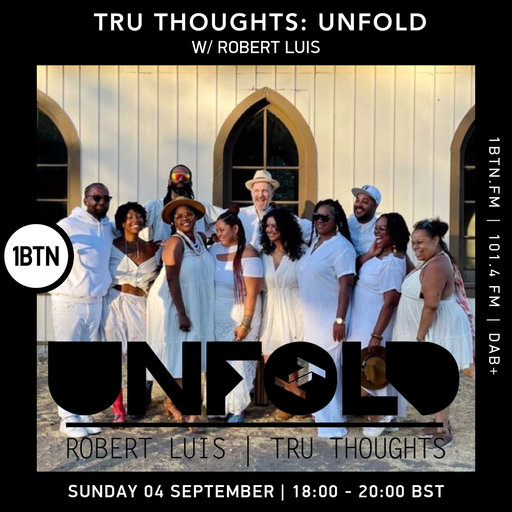 Tru-Thoughts: Unfold with Rob Luis - 04.09.2022