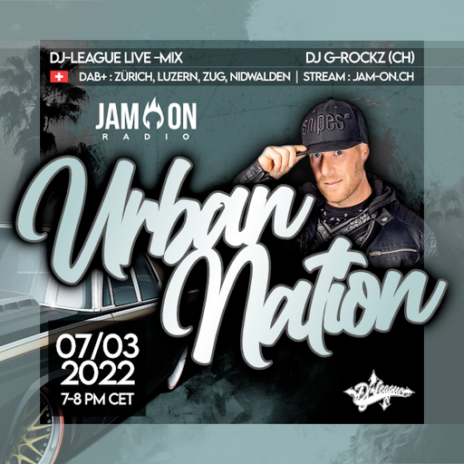Urban Nation Mixshow | 07.03.22 | DJ G-Rockz (CH)