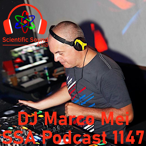 Scientific Sound Asia Radio Podcast 1147, Marco Mei 2025 episode 9.