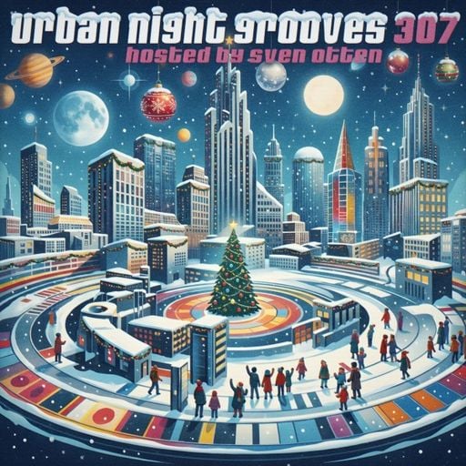 Sven Otten - Urban Night Grooves (20/12/25)