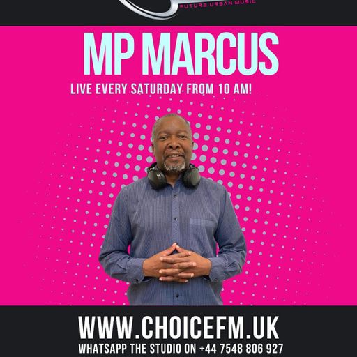 ChoiceFMUK - Happy New Day with MP Marcus 24/01/2026