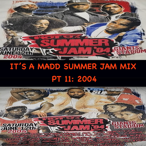 The Madd Summer Jam 2004 Mix