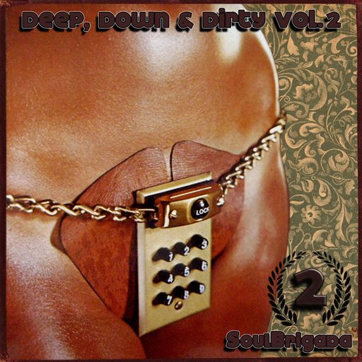 SoulBrigada pres. Deep, Down & Dirty Vol. 2