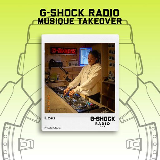 G-SHOCK Radio - Musique Takeover - Loki  - 01/02