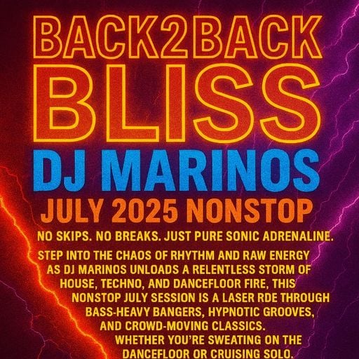 Back2Back Bliss — DJ MARINOS (July 2025 Nonstop)