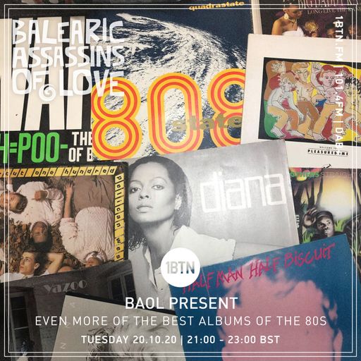 BAOL with Steve KIW - Even More Of The Best Albums Of The 80's - 20.10.2020