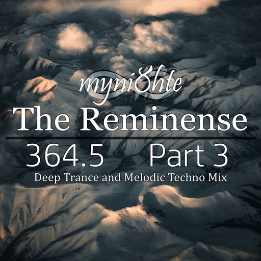 The Reminense 364.5 - Part 3