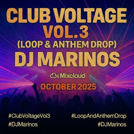 Club Voltage Vol.3 – DJ Marinos (Loop & Anthem Drop)