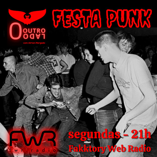 O Outro Lado 042 - Festa Punk - 18.7.2022