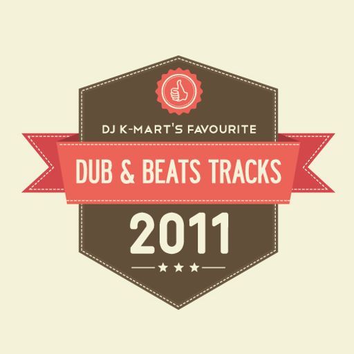 2011 Dub & Beats Favourites