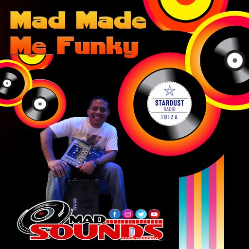 MadSounds	-	Mad Made Me Funky