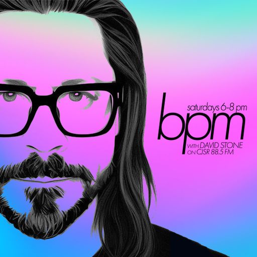 BPM with David Stone on CJSR 88.5 FM : July 29, 2023