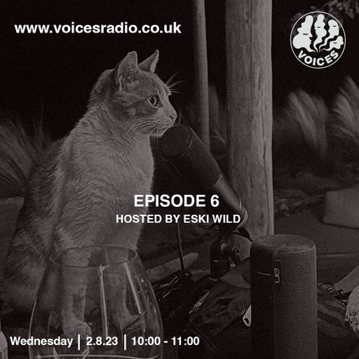 Eski Wild - 02/08/23 - Voices Radio